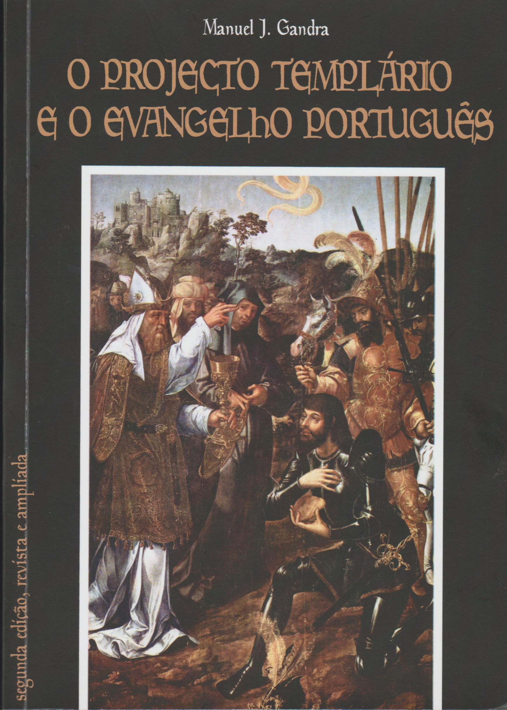 O Projecto Templário e o Evangelho Português de Manuel J. Gandra