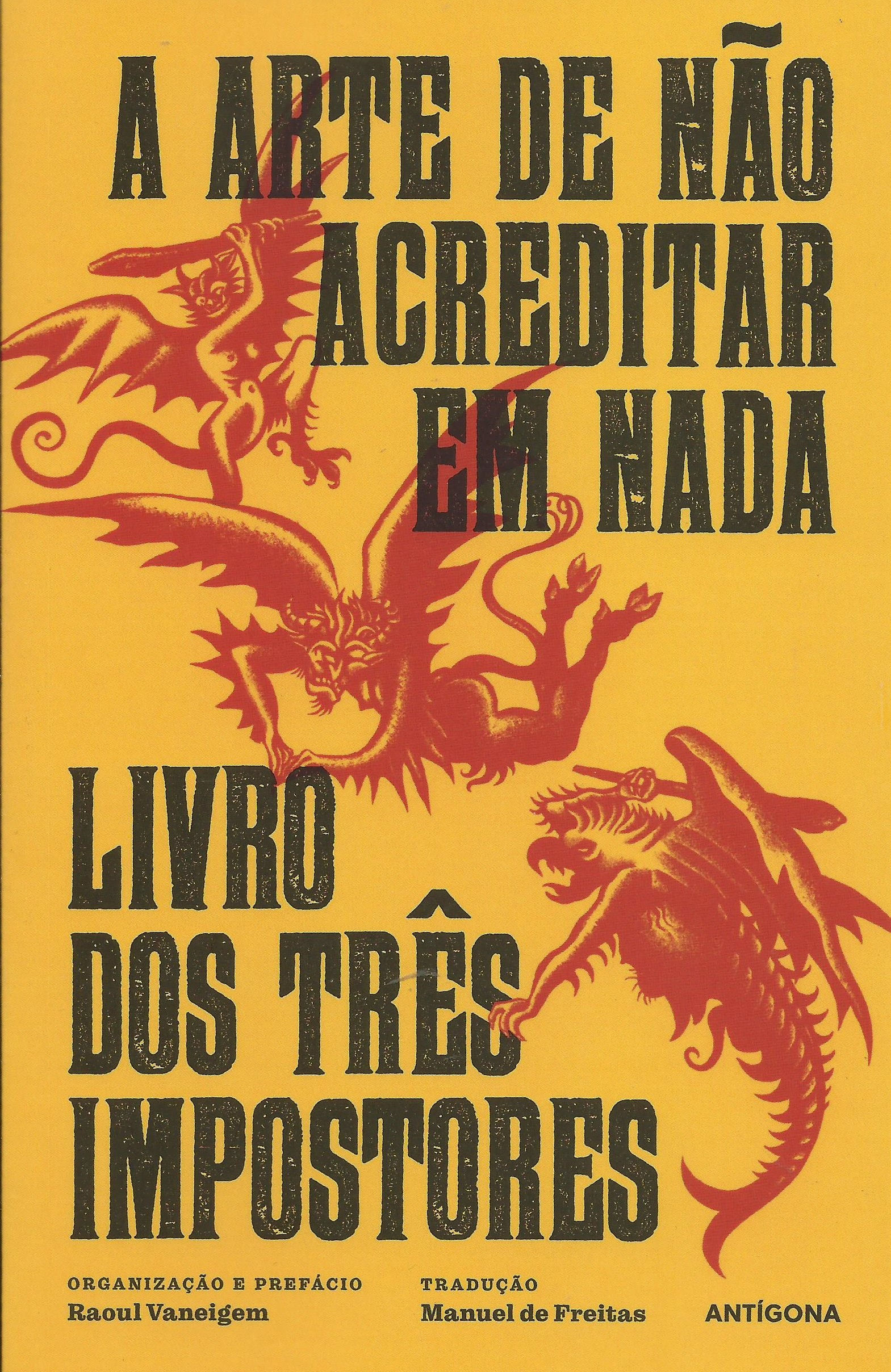 A Arte de Não Acreditar em Nada | Livro dos Três Impostores