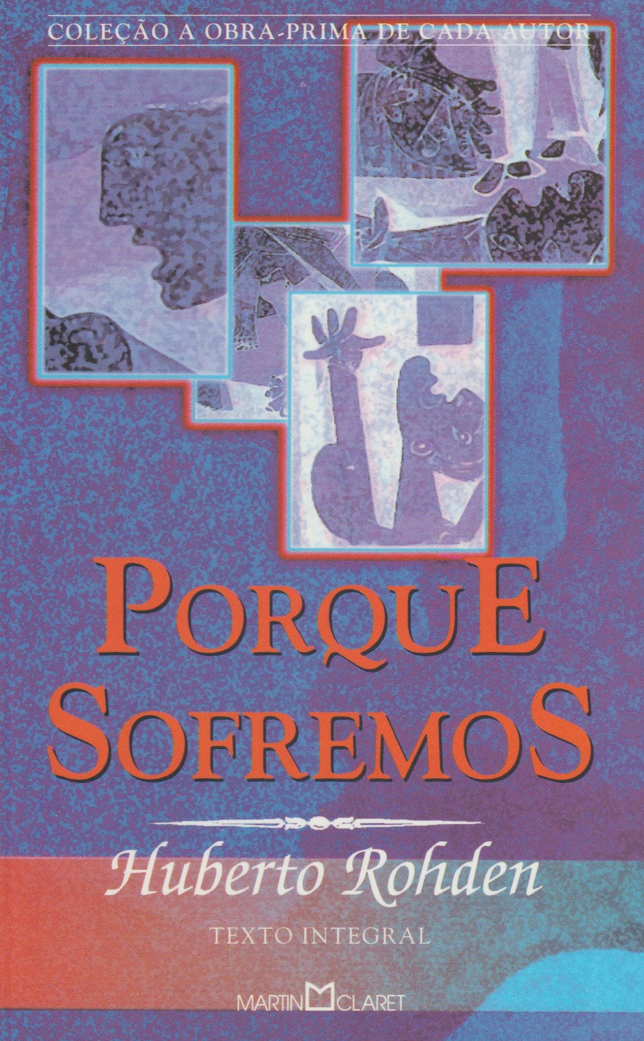 Porque Sofremos de Huberto Rohden