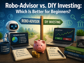 Robo-Advisor vs DIY Investing: Which Is Better for Beginners? 