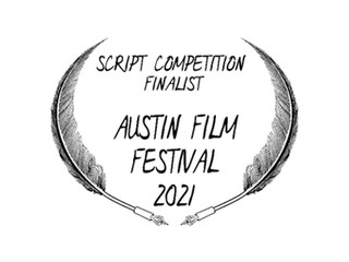 Austin Film Festival Finalist!