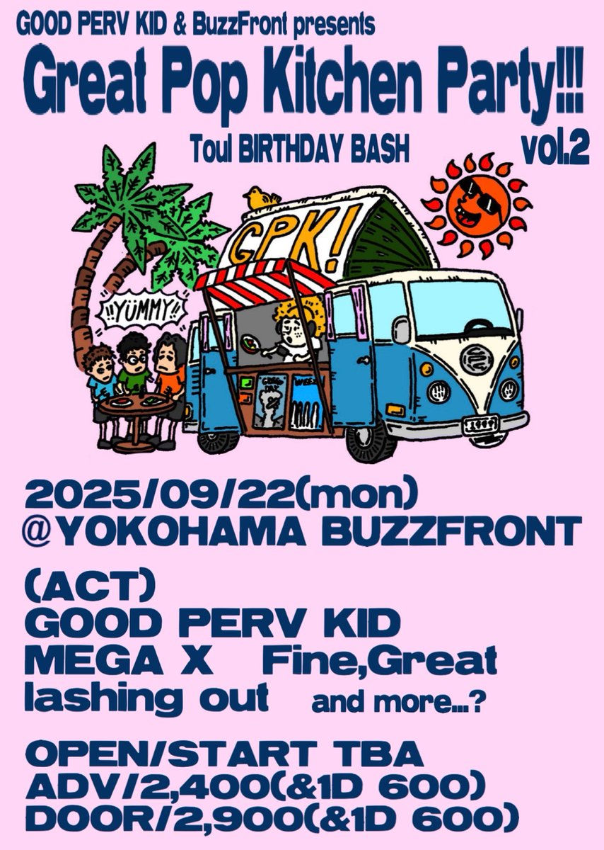 GOOD PERV KID × BuzzFront pre. Great Pop Kitchen Party!! vol.2 〜Toul BIRTHDAY BASH〜