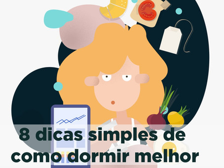 8 Dicas simples de como dormir melhor