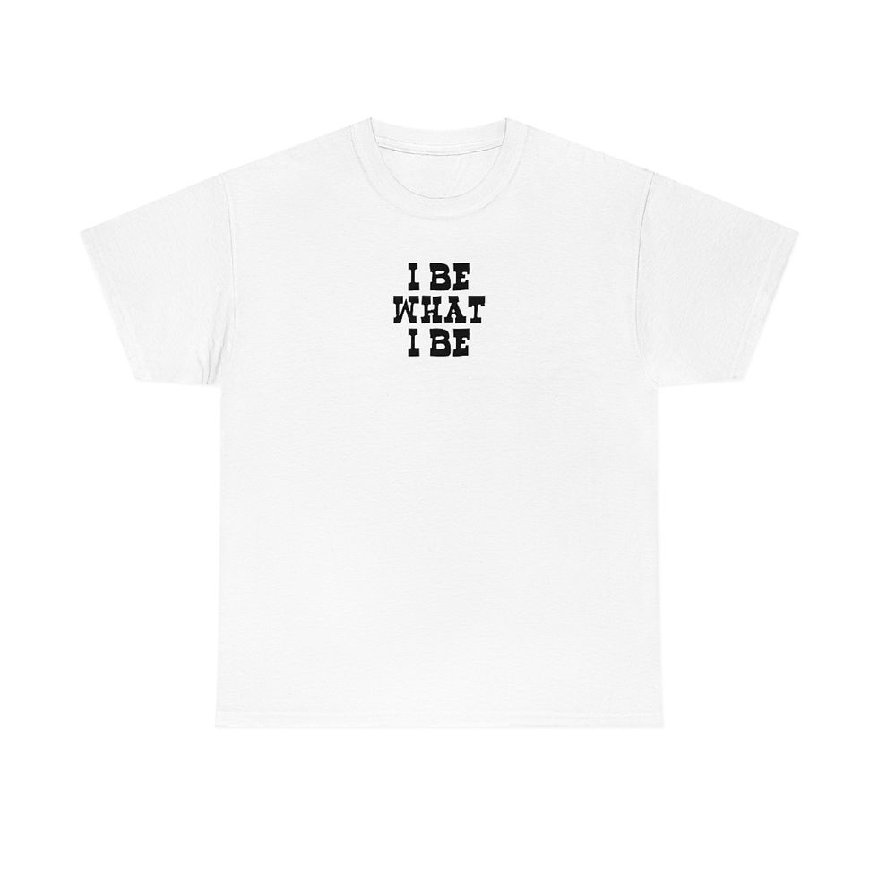 Thumbnail: I Be What I Be T-Shirt