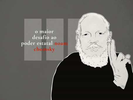 Entrevista com Noam Chomsky: o maior desafio ao poder estatal