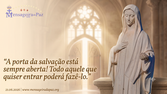 21.06.2026 | "A porta da salvação está sempre aberta! Todo aquele que quiser entrar poderá fazê-lo."
