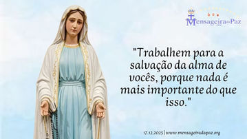 17.12.2025 | "Trabalhem para a salvação da alma de vocês, porque nada é mais importante do que isso." "