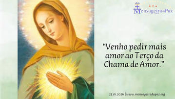 25.01.2026 | "Venho pedir mais amor ao Terço da Chama de Amor"