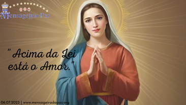 06.07.2023 | "Acima da Lei está o Amor! "