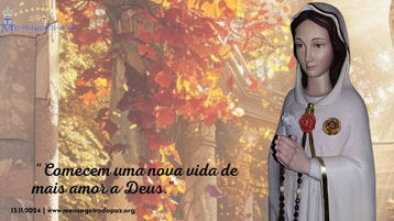 13.11.2024 | "Comecem uma nova vida de mais amor a Deus."