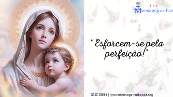 01.01.2024| "Esforcem-se pela perfeição!"