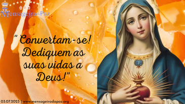 03.07.2023 | "Convertam-se! Dediquem as suas vidas a Deus!"
