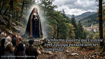 28.06.2026 | "Nenhuma palavra que Eu disse em Ezquioga passará sem ser cumprida! "