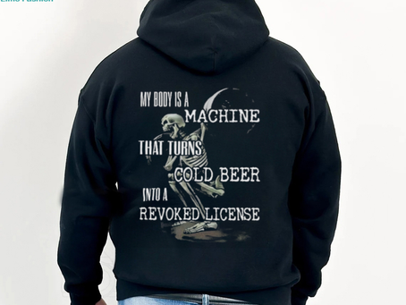 Official My Body Is A Machine That Turns Cold Beer Into A Revoked License Shirt