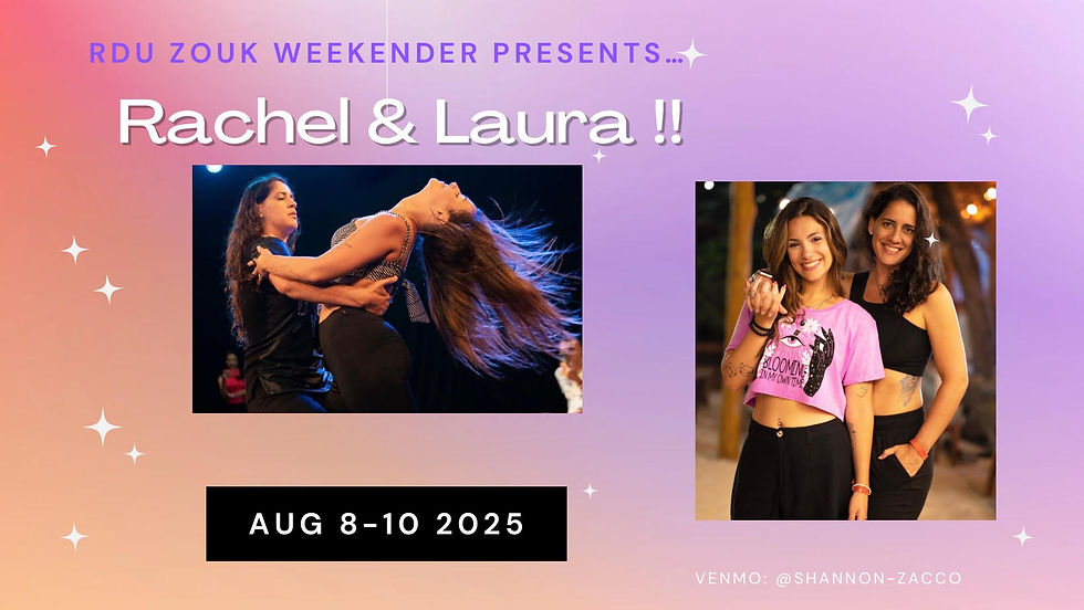 Rachel and Laura 2025 RDU Zouk Weekender