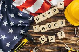 Honoring Labor Day – We're Here for You