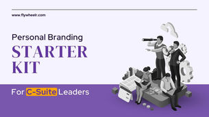 A Personal Brand starter Kit for B2B CXOs