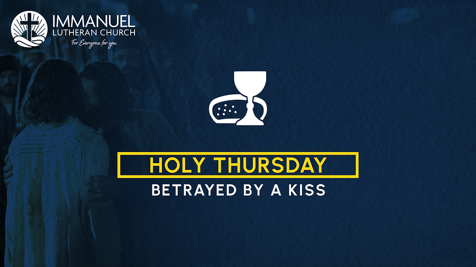 Betrayed by a kiss (Holy Thursday 2025)