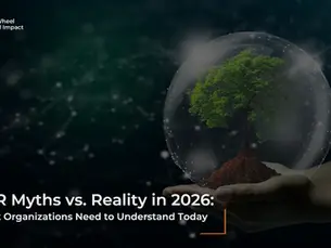 A blog guide on CSR Myths vs. Reality in 2026: What organizations need to understand today