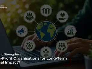 A blog guide on how to strengthen non-profit organisations for long-term social impact