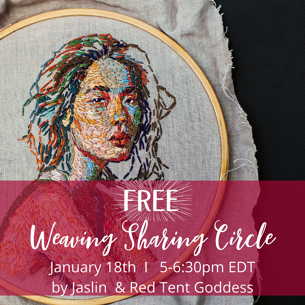 January FREE Sacred Weaving Sharing Circle