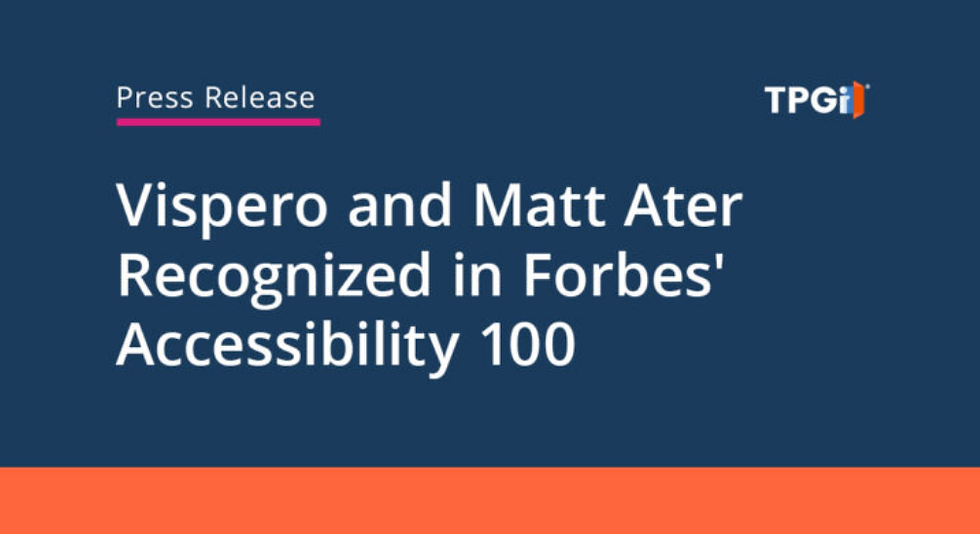 Press Release. Vispero and Matt Ater Recognized in Forbes’ Accessibility 100