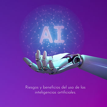 riesgos y beneficios IA's