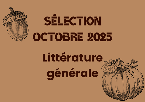 Sélection octobre 2025 : littérature générale