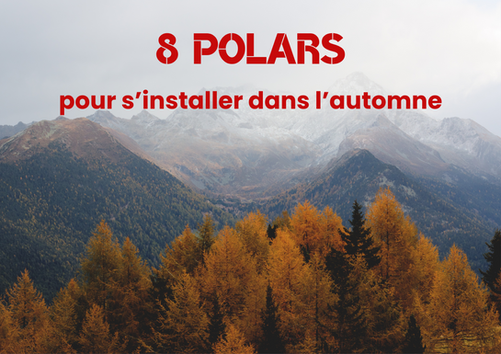 8 polars pour s'installer dans l'automne