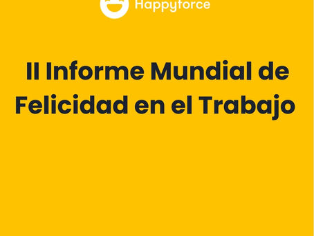 2° Relatório Mundial de Felicidade no Trabalho