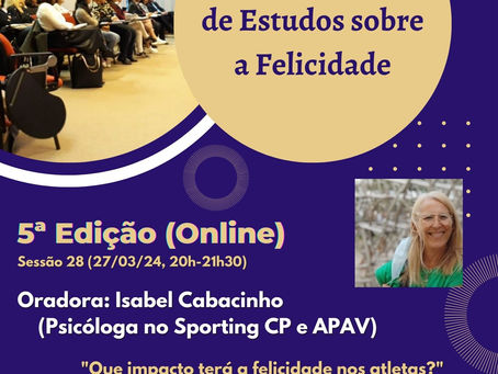 28º Seminário de Estudos sobre a Felicidade