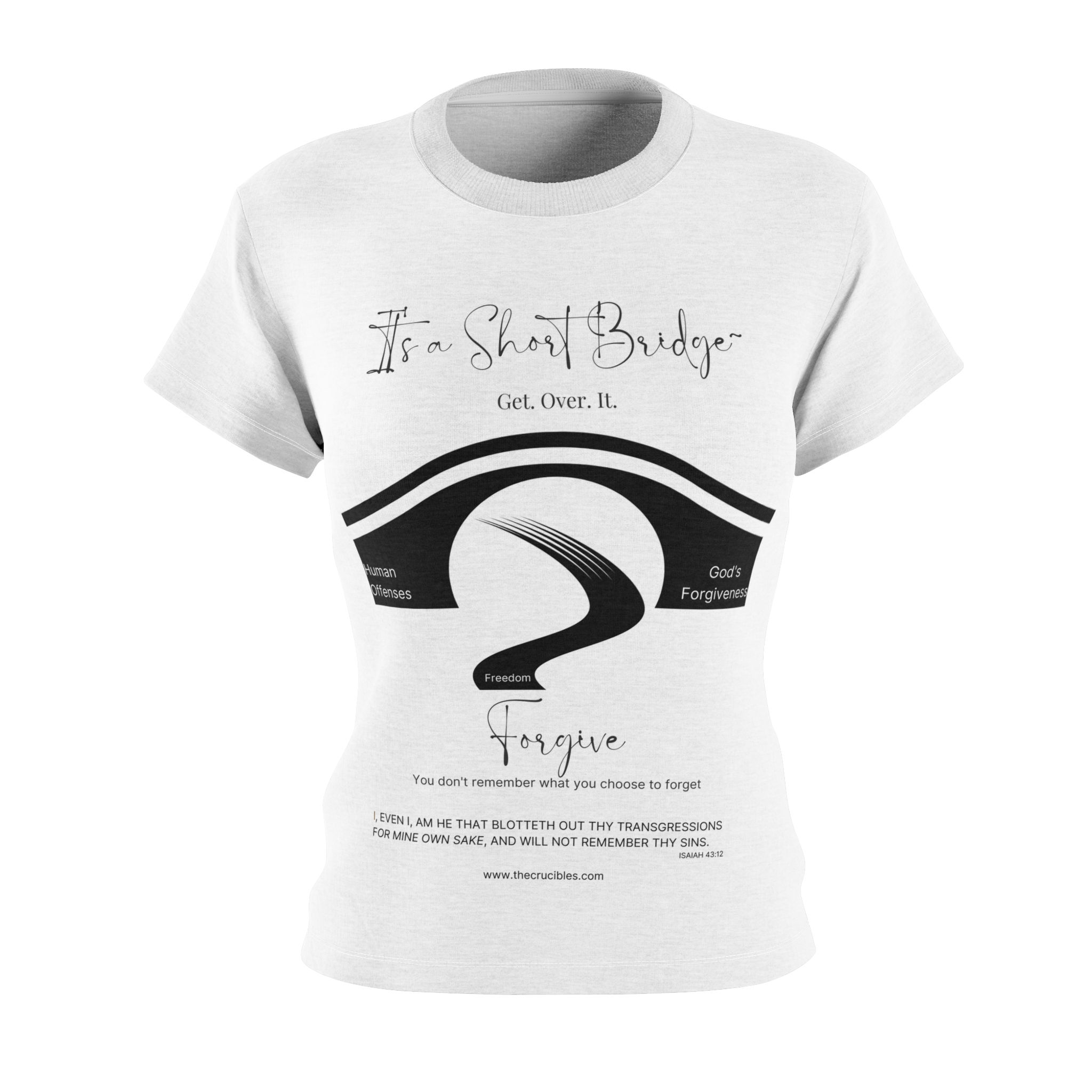 Forgive Tee — "It's a Short Bridge" Women's Inspirational Cut & Sew T-Shirt