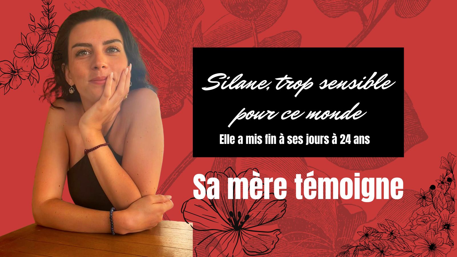 "Silane, trop sensible pour ce monde." 