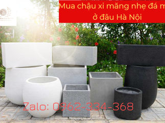 Mua chậu xi măng nhẹ đá mài ở đâu Hà Nội | Chậu Xi Măng Nhẹ Đá Mài Kim Lan Hà Nội