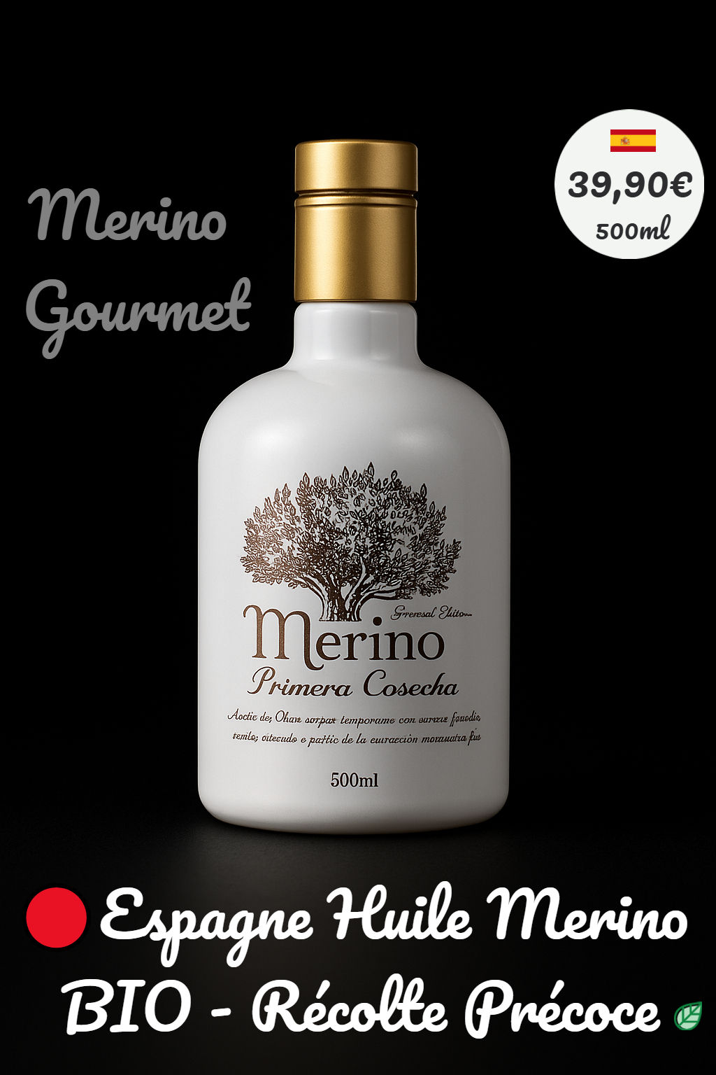🔴Espagne Huile Merino BIO - Récolte Précoce