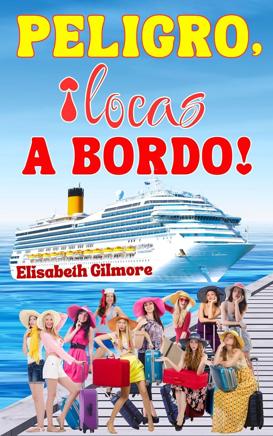PELIGRO, ¡locas A BORDO!