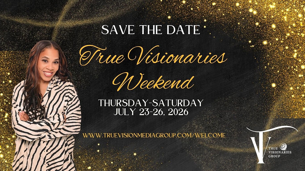 True Visionaries Weekend 2026