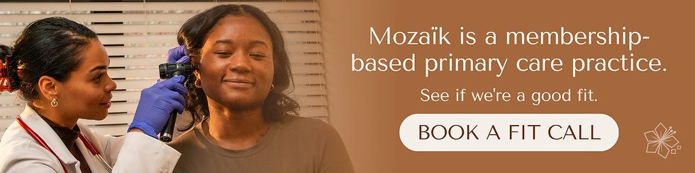 Dr. Lindsey performing an ear examination on a female patient. The ad reads that Mozaïk Lifestyle medicine is a membership based primary care practice with a button to click to book a fit call.