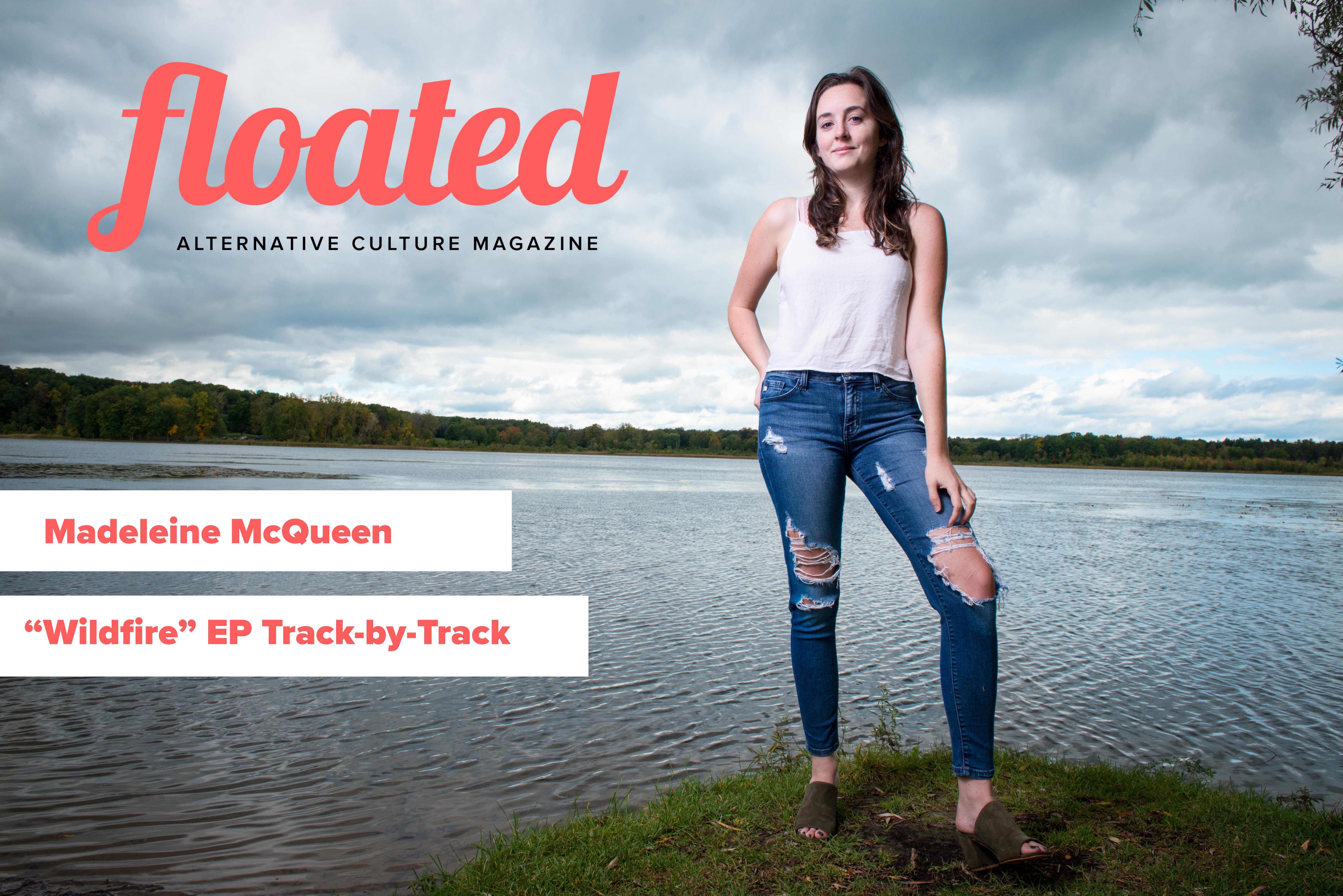 "Wildfire" EP Track by Track with Madeleine McQueen