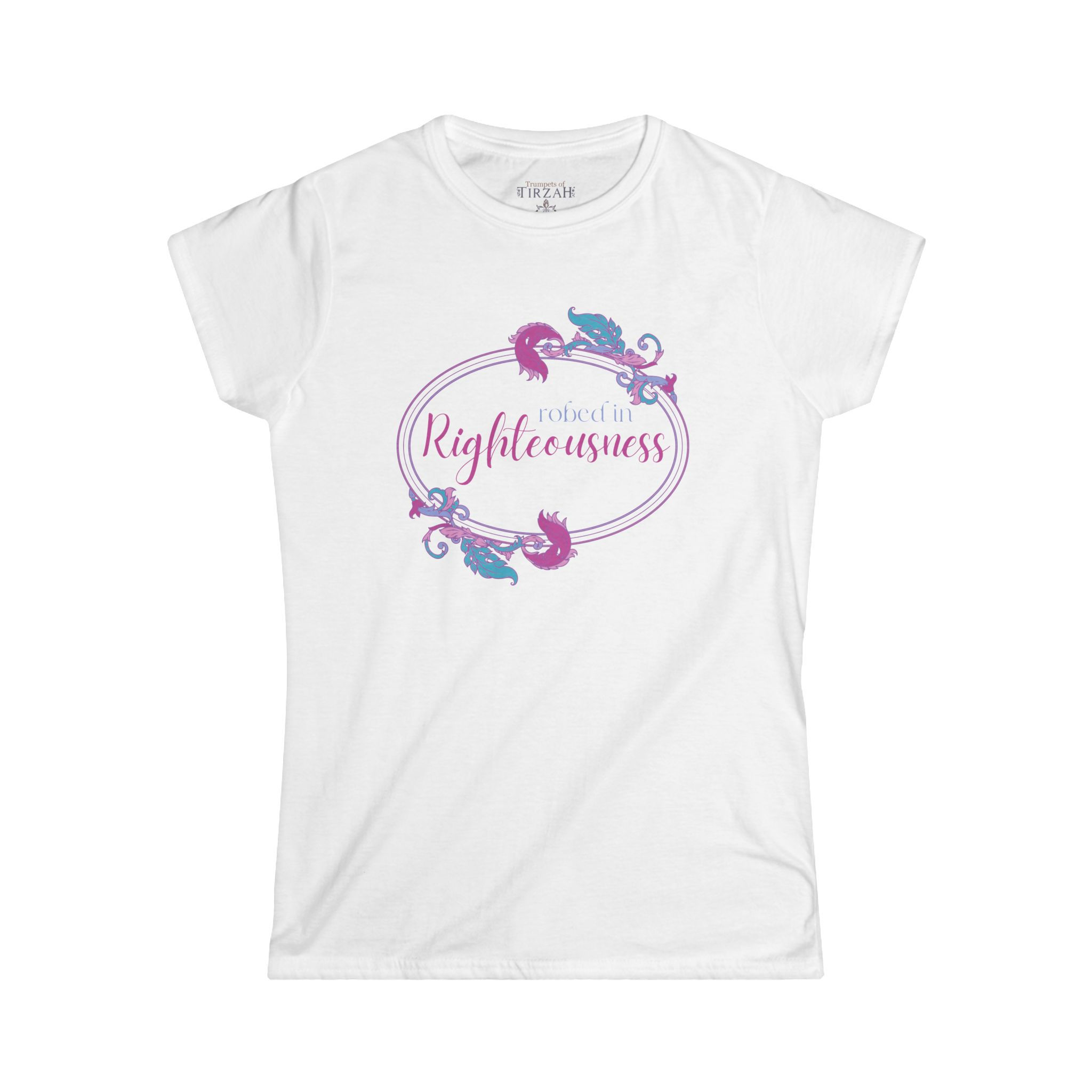 Robed in Righteousness- Women's Softstyle Tee