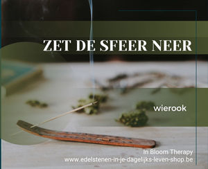 Wierook, zet de sfeer neer
