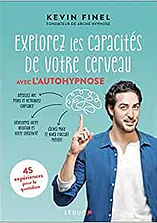Kevin Finel Explorez les capacités de votre cerveau.jpg