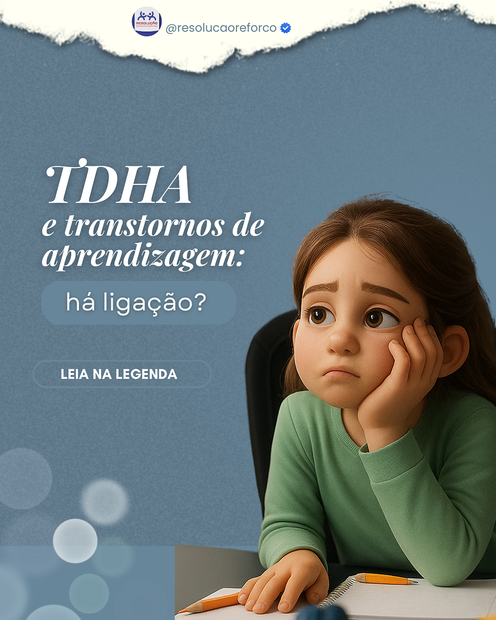 O TDAH (Transtorno do Déficit de Atenção com Hiperatividade) pode, sim, estar associado a outros transtornos de aprendizagem