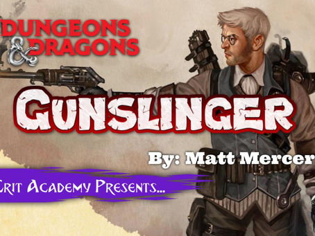 Matt Mercer's Gunslinger Fighter Archetype