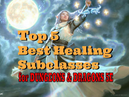 Top 5 Best Healing Subclasses in Dungeons & Dragons