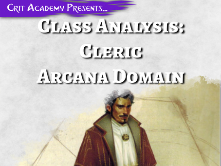 Class Analysis: Cleric Arcana Domain