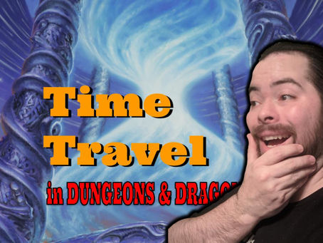 Time Travel in Dungeons & Dragons