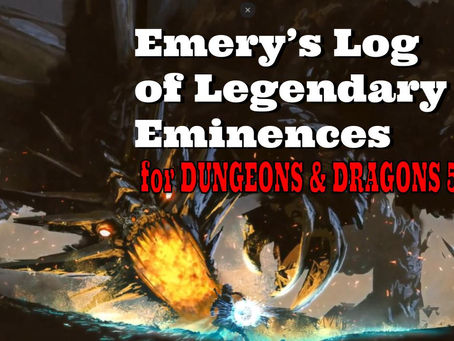 Emery's Log of Legendary Eminences