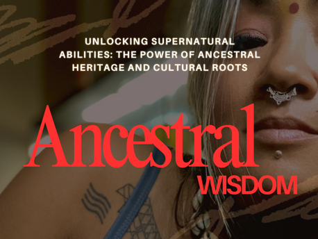 Unlocking Ancestral Wisdom