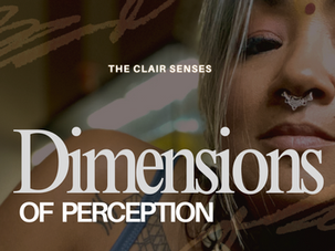 Exploring the Depths of Clair Senses: Understanding the Unseen Dimensions of Perception